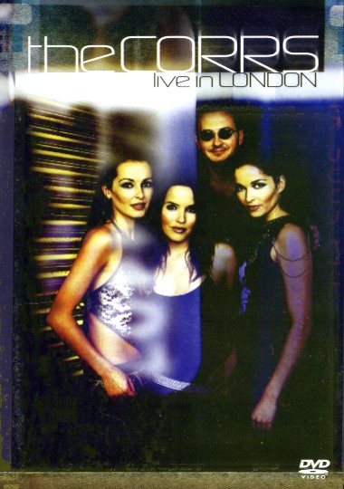 The Corrs - 2001 Live In London